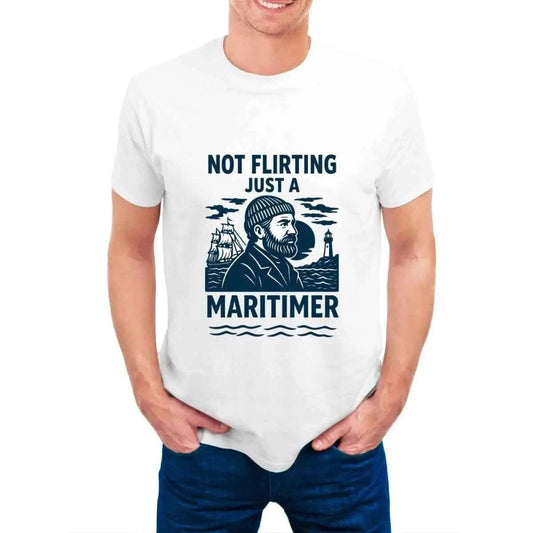 Not Flirting Just a Maritimer T-Shirt | Funny East Coast Graphic Tee | Soft Ring-Spun Cotton Shirt