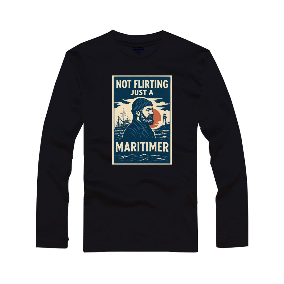 Black long-sleeve shirt with a graphic and text 'Not Flirting Just a Mariner' on a white background