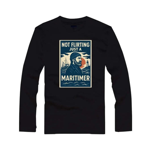 Not Flirting Just a Maritimer Men’s T-Shirt – Funny East Coast Graphic Tee | 100% Cotton Maritime Shirt