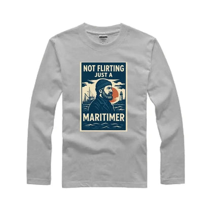 Not Flirting Just a Maritimer Men’s T-Shirt – Funny East Coast Graphic Tee | 100% Cotton Maritime Shirt