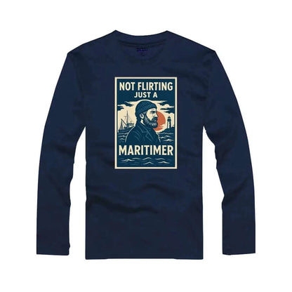 Not Flirting Just a Maritimer Men’s T-Shirt – Funny East Coast Graphic Tee | 100% Cotton Maritime Shirt