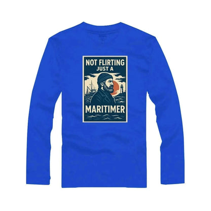 Not Flirting Just a Maritimer Men’s T-Shirt – Funny East Coast Graphic Tee | 100% Cotton Maritime Shirt