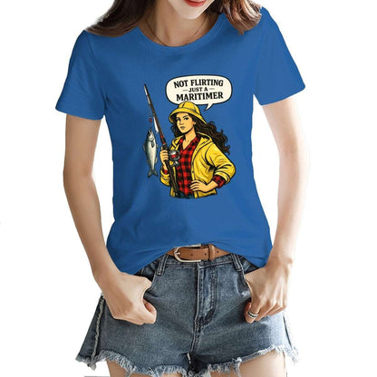 Not Flirting Just a Maritimer Women’s T-Shirt – 100% Cotton Coastal Style Tee
